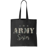 Funny Proud Army Sister Gift Camouflage Shirt Army Sister Gift Tote Bag