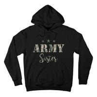 Funny Proud Army Sister Gift Camouflage Shirt Army Sister Gift Tall Hoodie