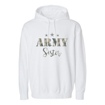 Funny Proud Army Sister Gift Camouflage Shirt Army Sister Gift Garment-Dyed Fleece Hoodie