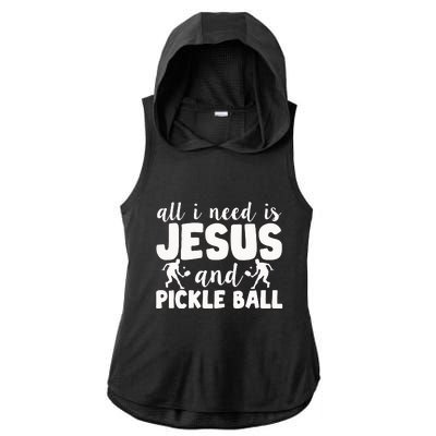 Funny Pickleball All I Need Is Jesus And PickleBall Ladies PosiCharge Tri-Blend Wicking Draft Hoodie Tank