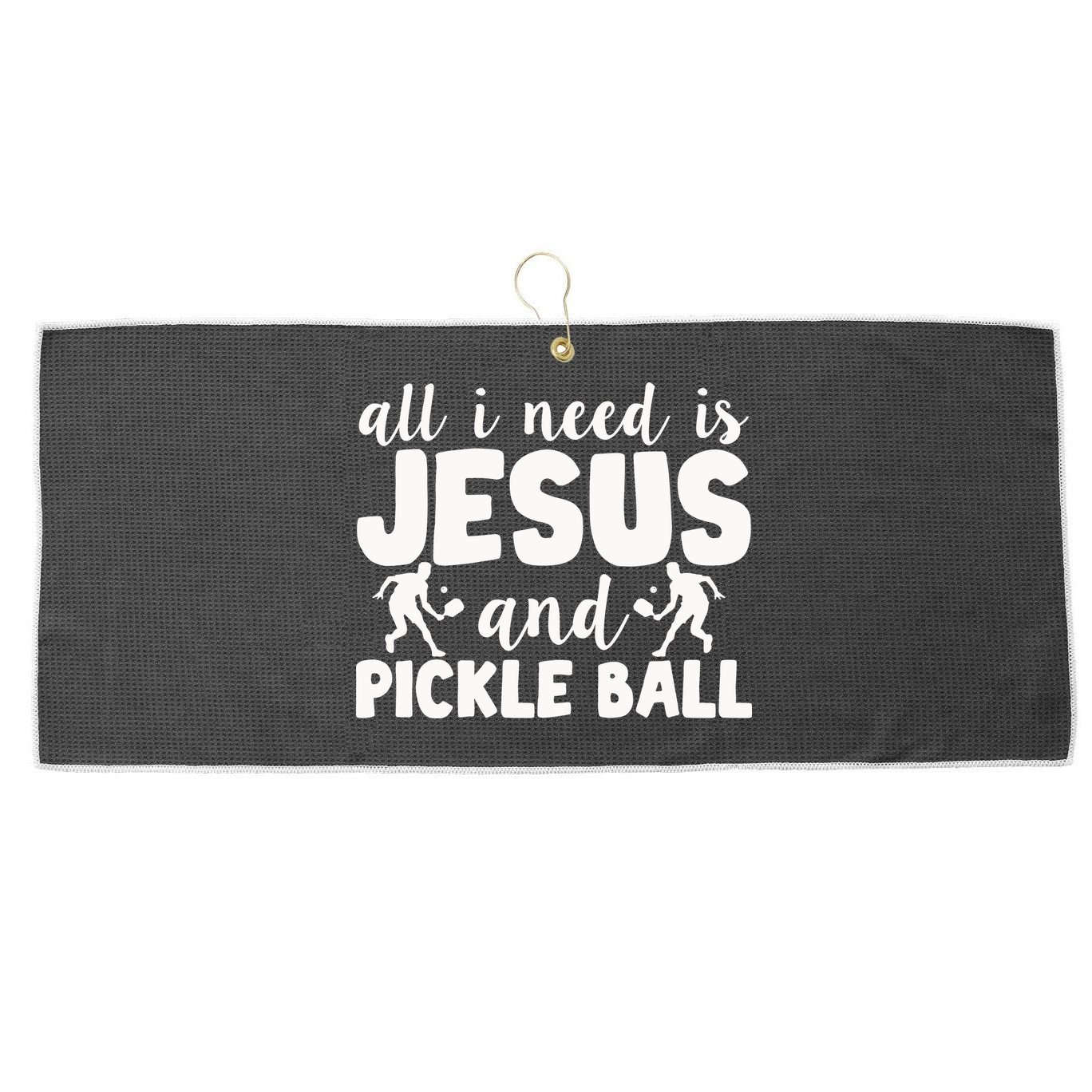 Funny Pickleball All I Need Is Jesus And PickleBall Large Microfiber Waffle Golf Towel