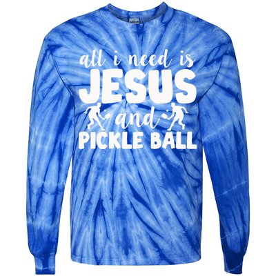 Funny Pickleball All I Need Is Jesus And PickleBall Tie-Dye Long Sleeve Shirt