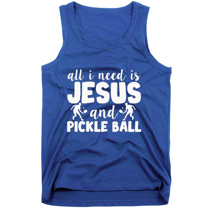 Funny Pickleball All I Need Is Jesus And PickleBall Tank Top