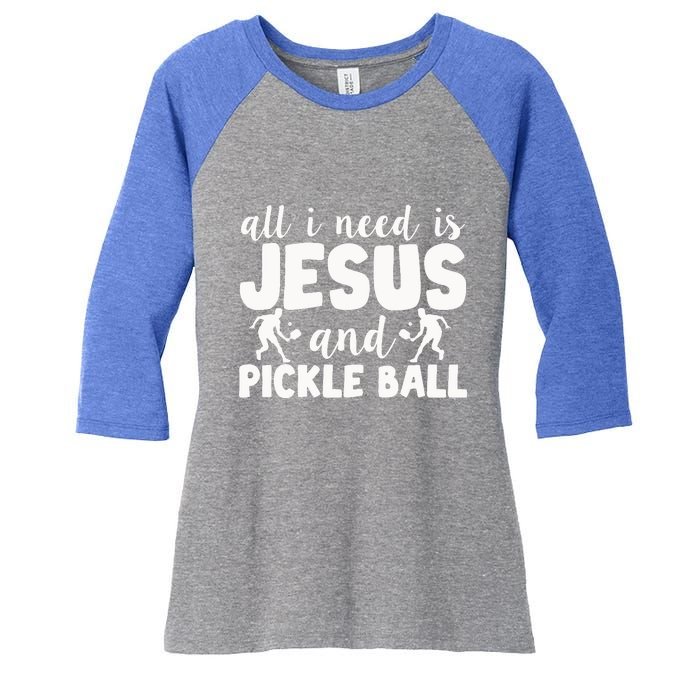 Funny Pickleball All I Need Is Jesus And PickleBall Women's Tri-Blend 3/4-Sleeve Raglan Shirt