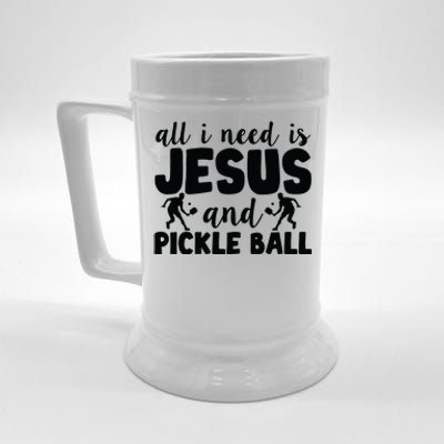 Funny Pickleball All I Need Is Jesus And PickleBall Beer Stein