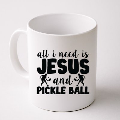 Funny Pickleball All I Need Is Jesus And PickleBall Coffee Mug