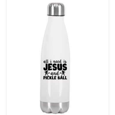 Funny Pickleball All I Need Is Jesus And PickleBall Stainless Steel Insulated Water Bottle