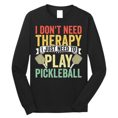 Funny Pickleball Apparel Pickleball Player Long Sleeve Shirt