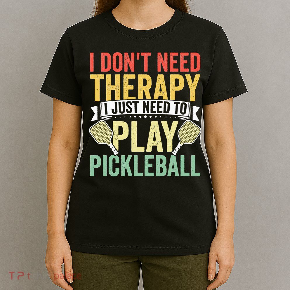 Funny Pickleball Apparel Pickleball Player T-Shirt
