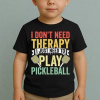 Funny Pickleball Apparel Pickleball Player Toddler T-Shirt