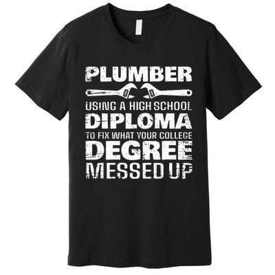 Funny Plumber Art For Wo Pipefitter Pipe Plumber Premium T-Shirt