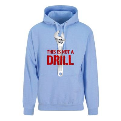 Funny Plumber And Mechanic Gift Funny Gift Meaningful Gift This Is Not A Drill G Unisex Surf Hoodie