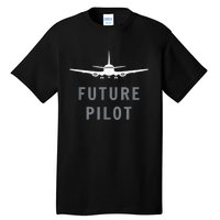 Future Pilot Airplane Pilot Aviation Gift Tall T-Shirt