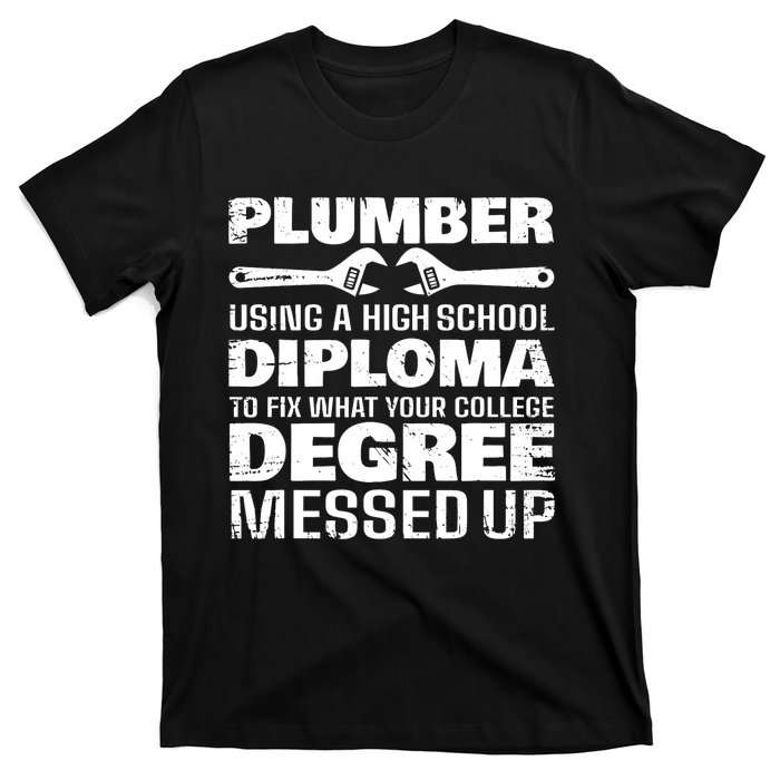 Funny Plumber Art For Pipefitter Pipe Plumber T-Shirt