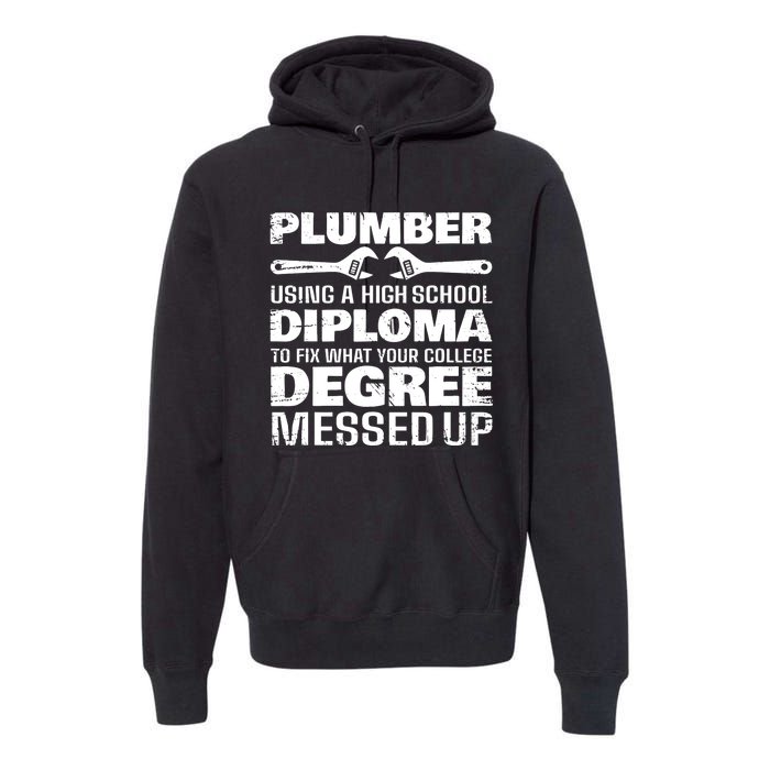 Funny Plumber Art For Pipefitter Pipe Plumber Premium Hoodie