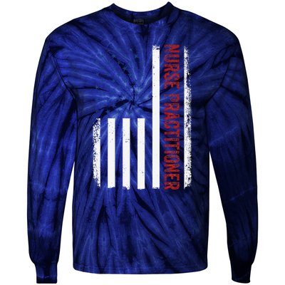 Funny Patriotic American Flag 4th Of July Nurse Practitioner Tie-Dye Long Sleeve Shirt