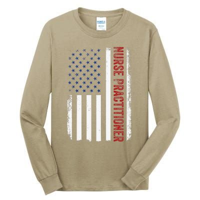 Funny Patriotic American Flag 4th Of July Nurse Practitioner Tall Long Sleeve T-Shirt