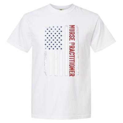 Funny Patriotic American Flag 4th Of July Nurse Practitioner Garment-Dyed Heavyweight T-Shirt