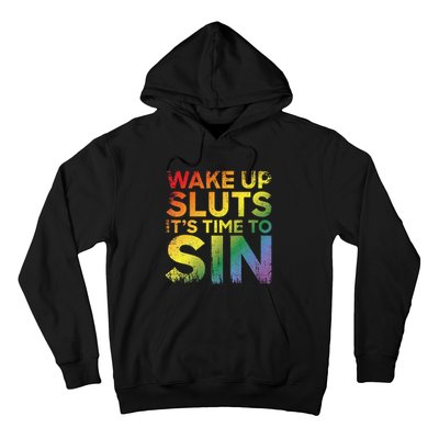 Funny Pride Adult Wake Up Sluts Its Time To Sin Lgbtq Hoodie