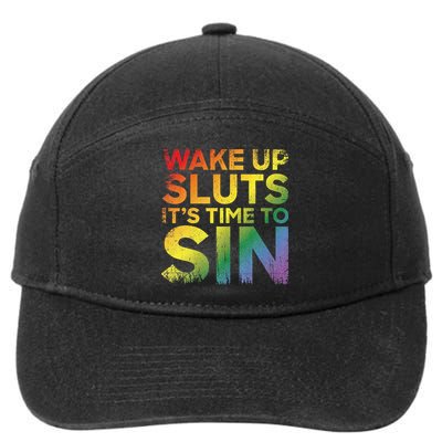 Funny Pride Adult Wake Up Sluts Its Time To Sin Lgbtq 7-Panel Snapback Hat