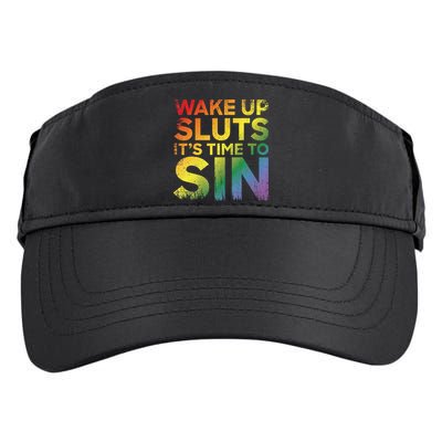 Funny Pride Adult Wake Up Sluts Its Time To Sin Lgbtq Adult Drive Performance Visor