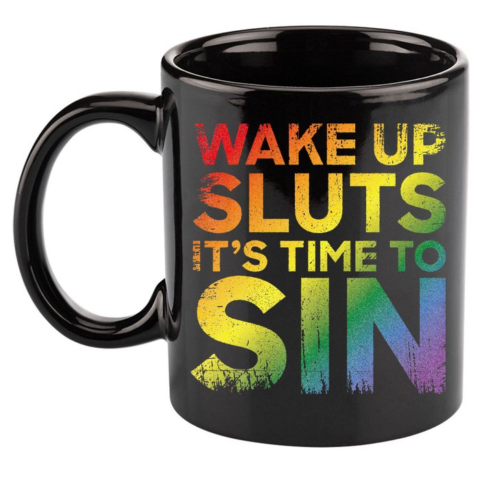 Funny Pride Adult Wake Up Sluts Its Time To Sin Lgbtq 11oz C Handle Ceramic Mug
