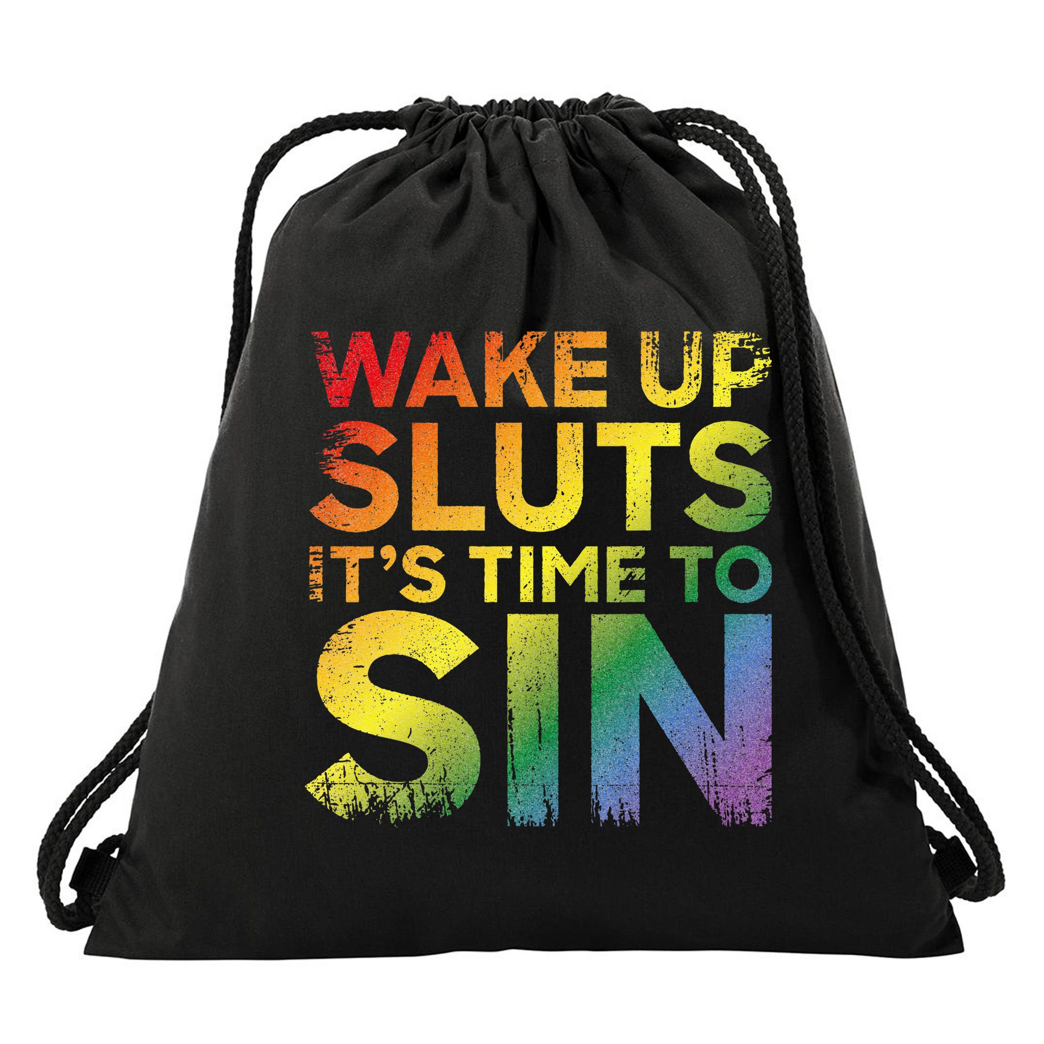 Funny Pride Adult Wake Up Sluts Its Time To Sin Lgbtq Drawstring Bag