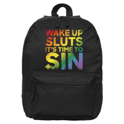 Funny Pride Adult Wake Up Sluts Its Time To Sin Lgbtq 16 in Basic Backpack