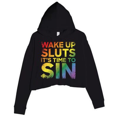 Funny Pride Adult Wake Up Sluts Its Time To Sin Lgbtq Crop Fleece Hoodie