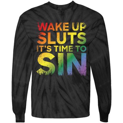 Funny Pride Adult Wake Up Sluts Its Time To Sin Lgbtq Tie-Dye Long Sleeve Shirt