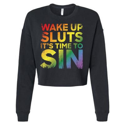 Funny Pride Adult Wake Up Sluts Its Time To Sin Lgbtq Cropped Pullover Crew
