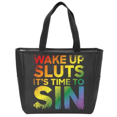 Funny Pride Adult Wake Up Sluts Its Time To Sin Lgbtq Zip Tote Bag