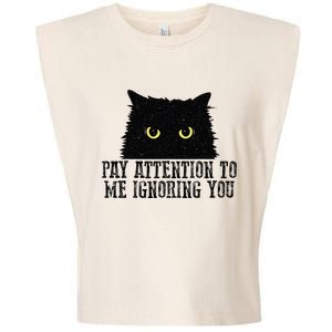 Funny Pay Attention To Me Ignoring You Black Cats Lovers Mom Garment-Dyed Women's Muscle Tee