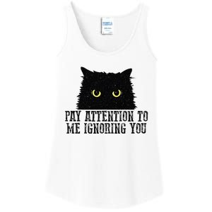 Funny Pay Attention To Me Ignoring You Black Cats Lovers Mom Ladies Essential Tank