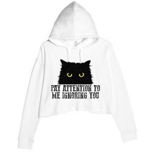 Funny Pay Attention To Me Ignoring You Black Cats Lovers Mom Crop Fleece Hoodie