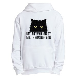 Funny Pay Attention To Me Ignoring You Black Cats Lovers Mom Urban Pullover Hoodie