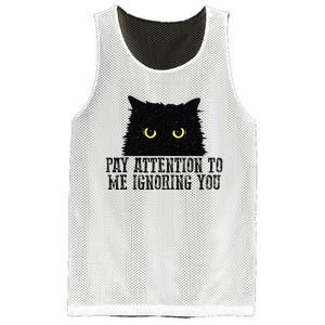 Funny Pay Attention To Me Ignoring You Black Cats Lovers Mom Mesh Reversible Basketball Jersey Tank