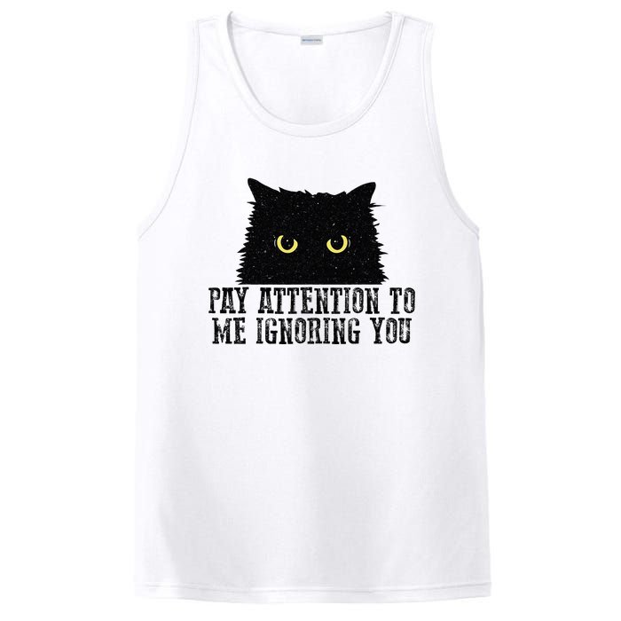 Funny Pay Attention To Me Ignoring You Black Cats Lovers Mom PosiCharge Competitor Tank