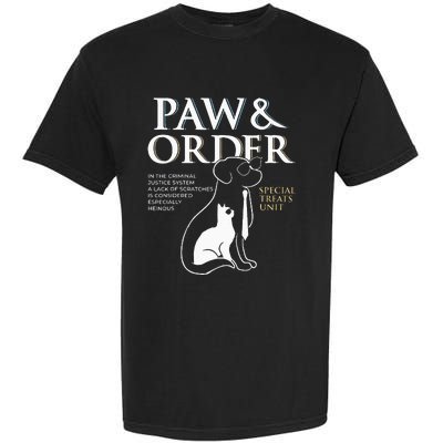 Funny Paw And Order Special Treats Unit Training Dog And Cat Garment-Dyed Heavyweight T-Shirt