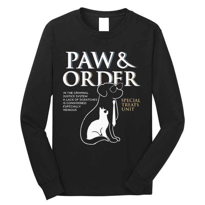 Funny Paw And Order Special Treats Unit Training Dog And Cat Long Sleeve Shirt