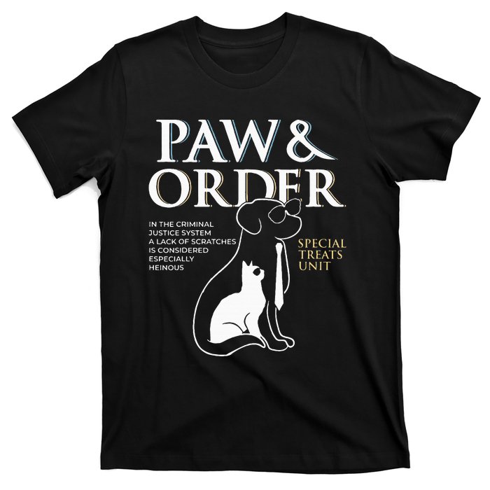 Funny Paw And Order Special Treats Unit Training Dog And Cat T-Shirt