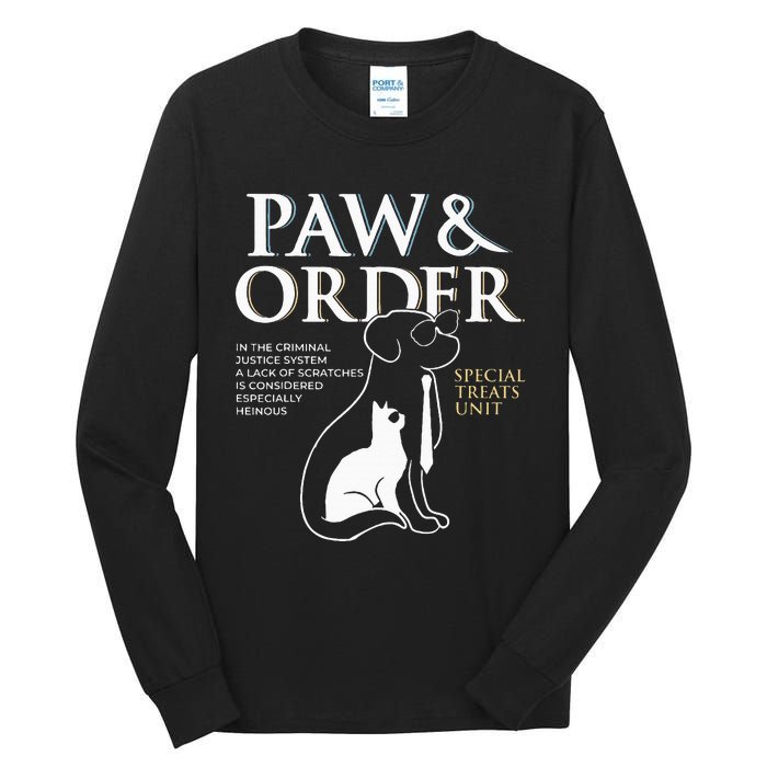 Funny Paw And Order Special Treats Unit Training Dog And Cat Tall Long Sleeve T-Shirt