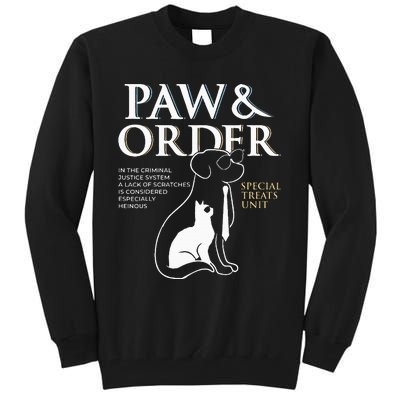 Funny Paw And Order Special Treats Unit Training Dog And Cat Tall Sweatshirt