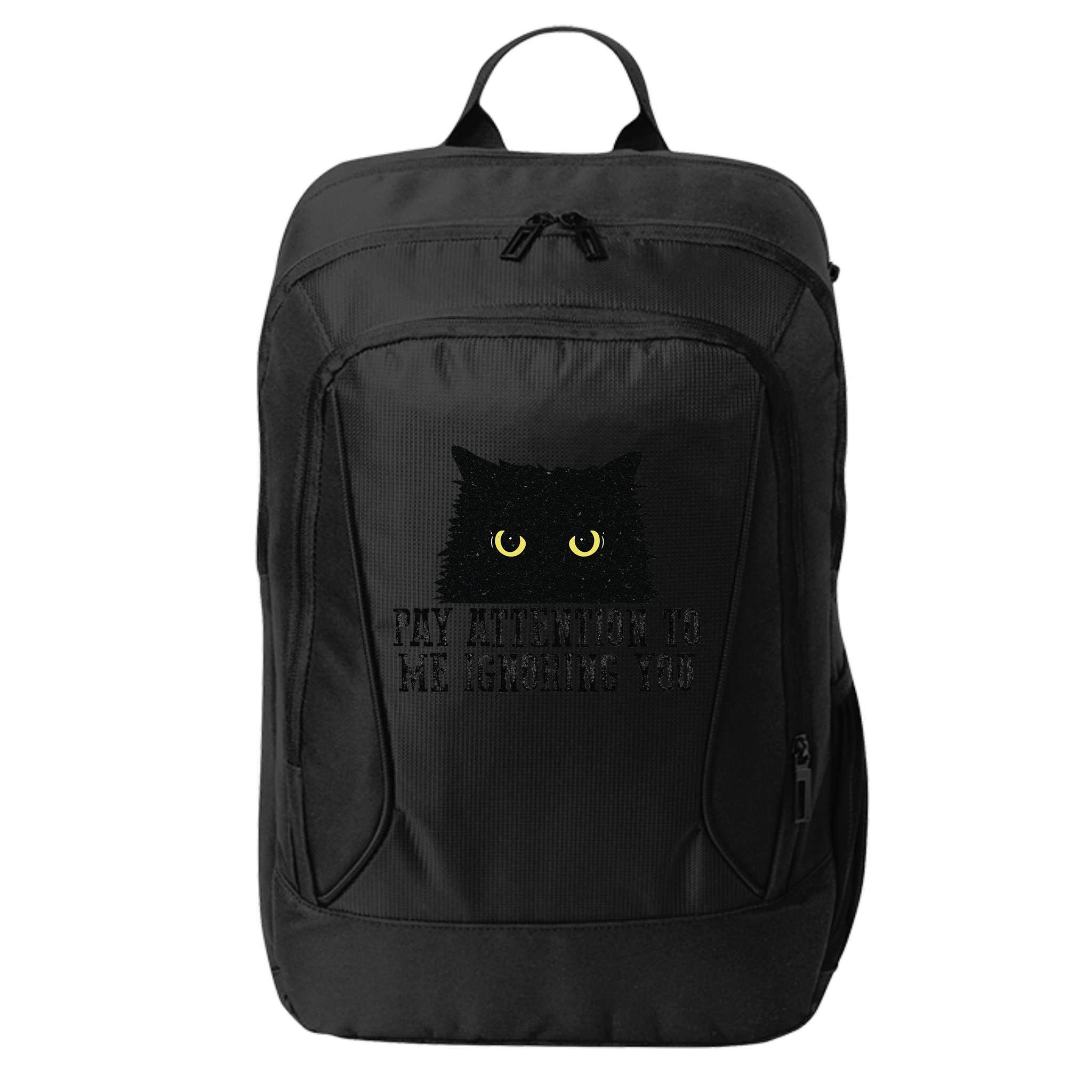 Funny Pay Attention To Me Ignoring You Black Cats Lovers Mom City Backpack