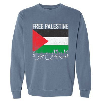 Free Palestine Arabic Palestine Gaza Jerusalem Support Garment-Dyed Sweatshirt