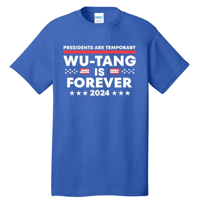 Forever Presidents Are Temporary Political 2024 Tall T-Shirt