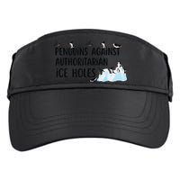 Funny Penguins Against Authoritarian Ice Holes Protest Adult Drive Performance Visor