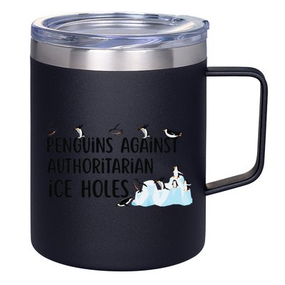 Funny Penguins Against Authoritarian Ice Holes Protest 12oz Stainless Steel Coffee Mug