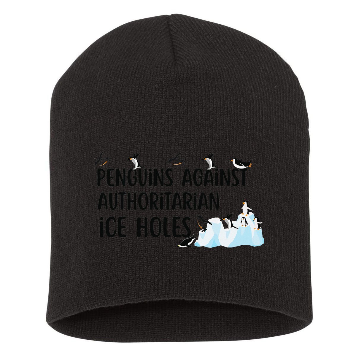 Funny Penguins Against Authoritarian Ice Holes Protest Short Acrylic Beanie