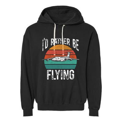 Flying Pilot Airplane Id Rather Be Flying Pilot Airplane Gift Garment-Dyed Fleece Hoodie